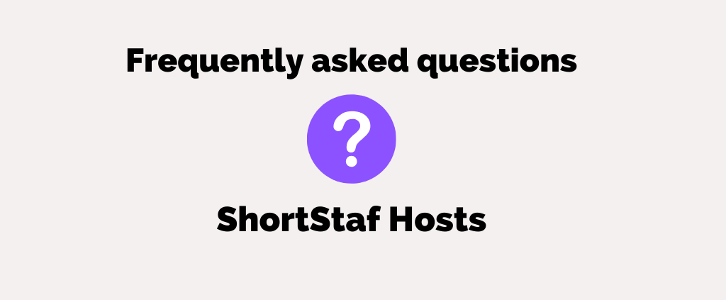 Host FAQ: How to use ShortStaf